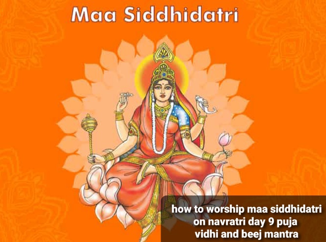 how to worship maa siddhidatri on navratri day 9 puja vidhi and beej mantra
